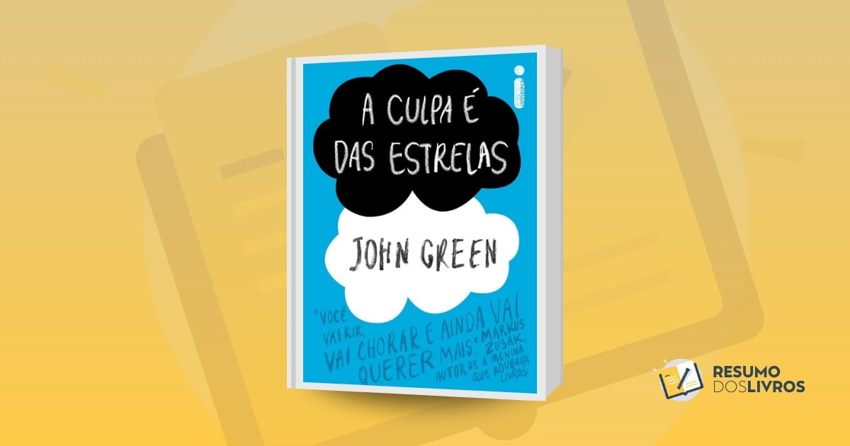 Resumo Do Livro A Culpa É Das Estrelas Resumo dos Livros